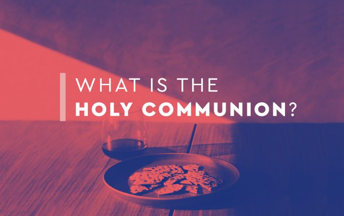 What is the Holy Communion?