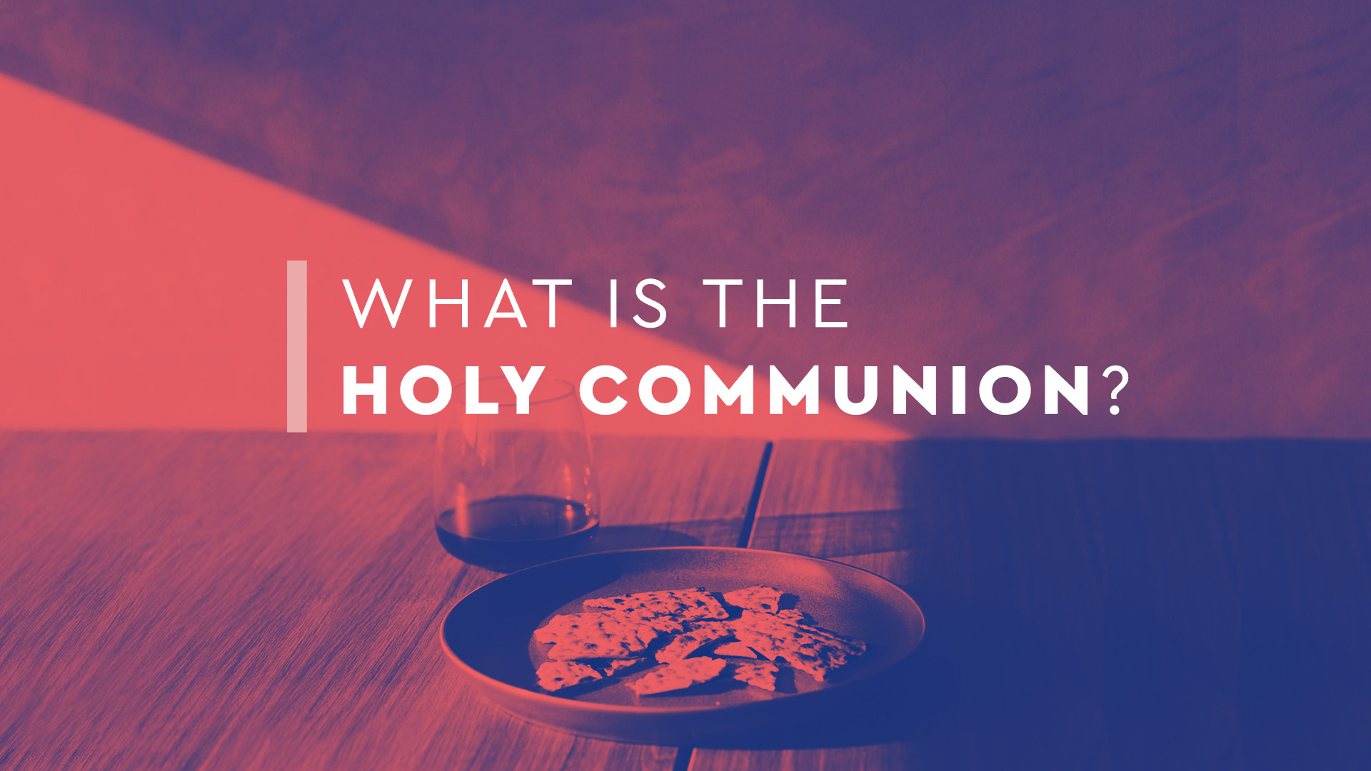 The Deeper Life of Communion | Corey Russell Online